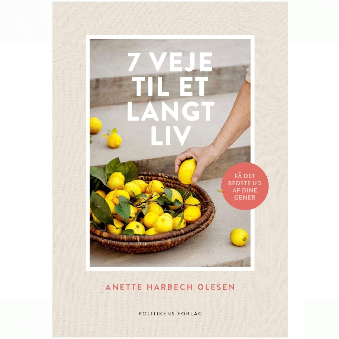 7 Veje Til Et Langt Liv - Anette Harbech Olesen